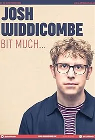Josh Widdicombe: Bit Much (2022)