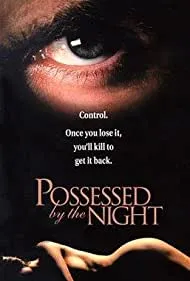Possessed by the Night (1994)